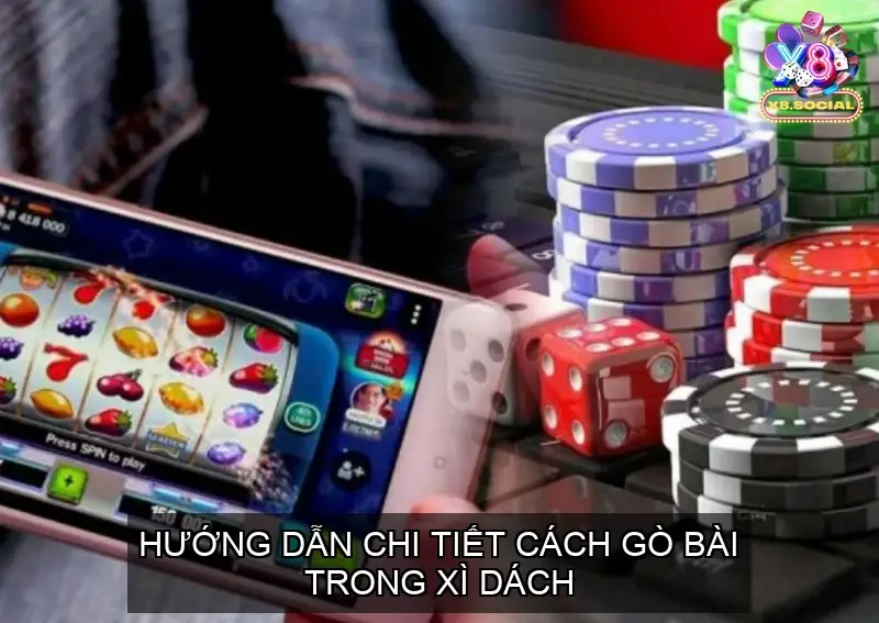 cach go bai xi dach 68f0d1d84a387