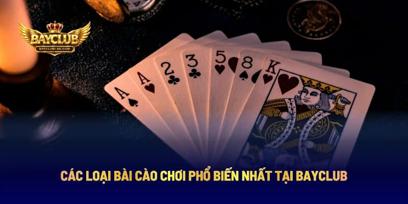 Các Loại Bài Cào Chơi Phổ Biến Nhất Tại BAYCLUB