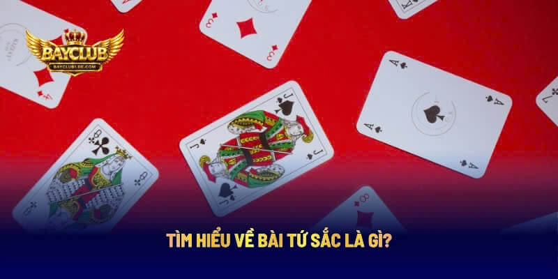 Tìm Hiểu Về Bài Tứ Sắc Là Gì?